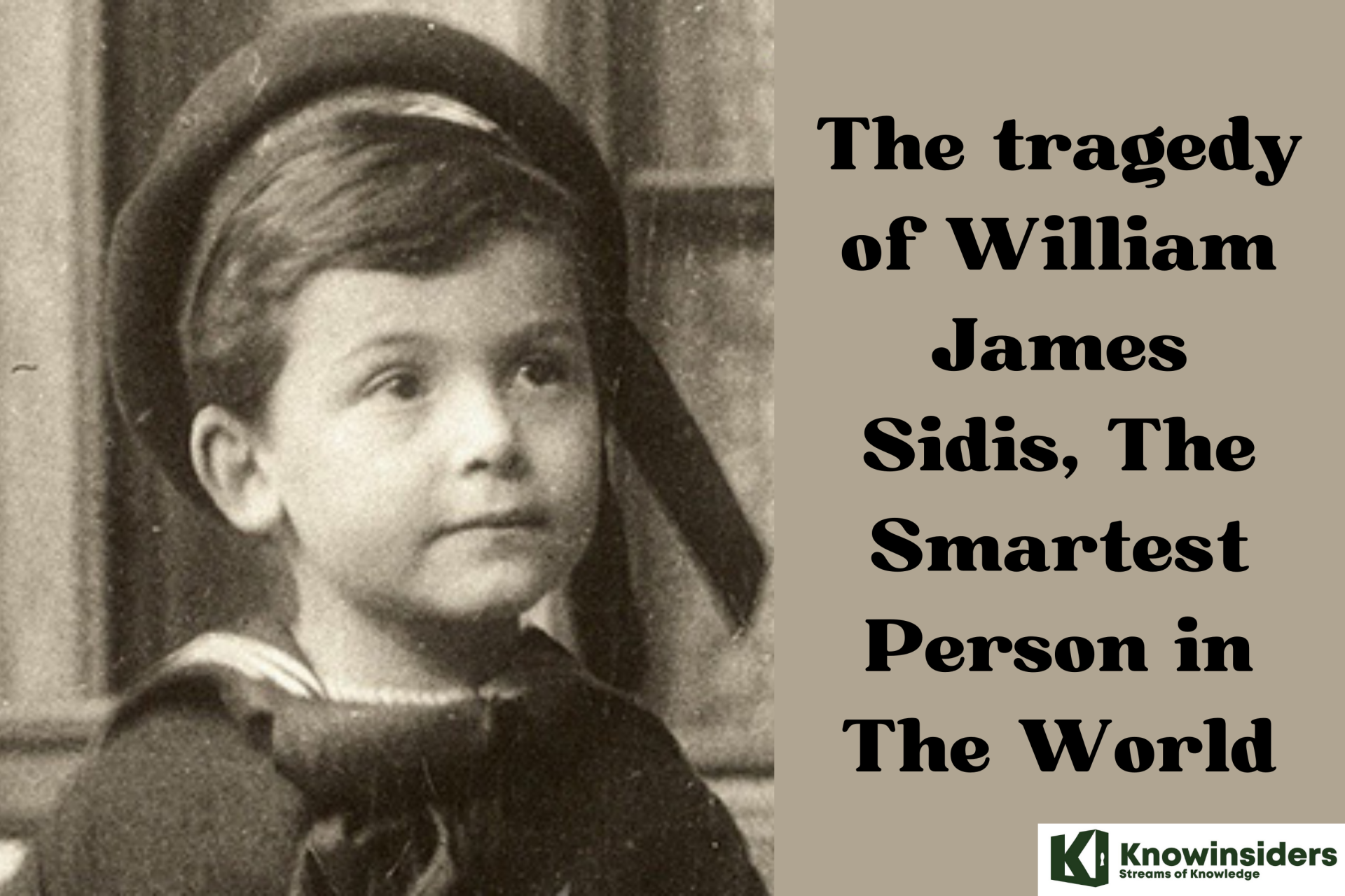 Tragedy of William James Sidis - Smartest Person Ever Lived in the